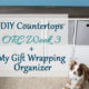 DIY Countertop + My Gift Wrapping Organizer