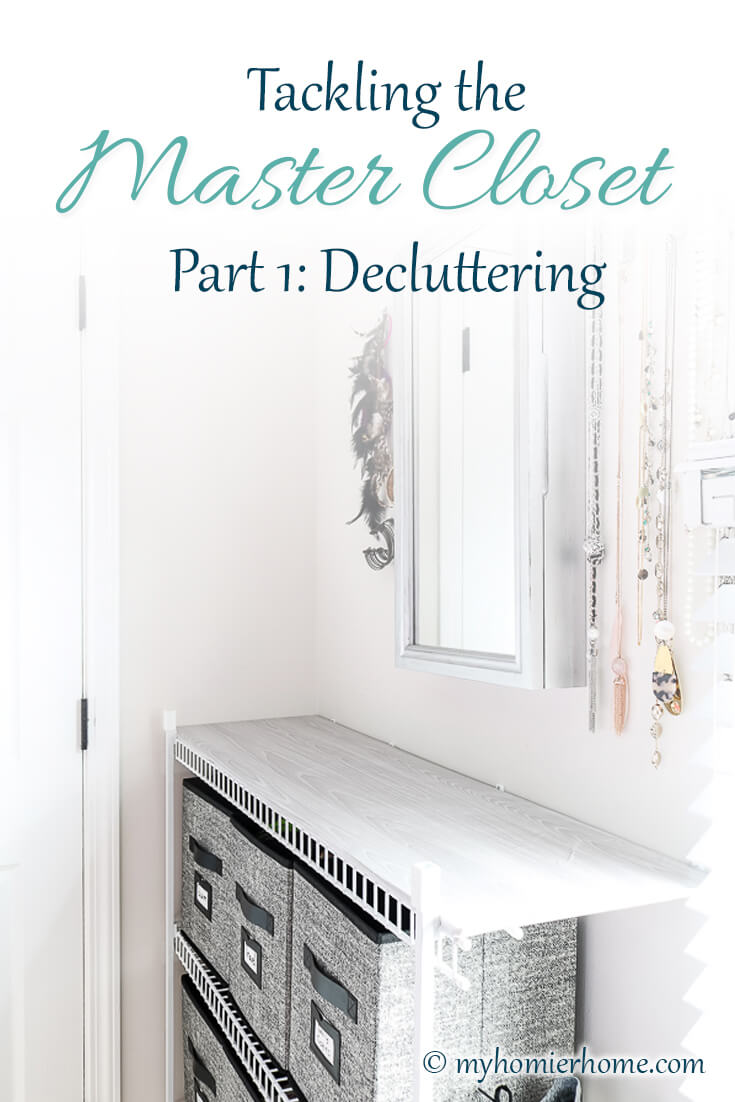 Declutter Master Closet - Pinterest Is your closet overflowing? Find out how to declutter the master closet in this post, so you can gain back space, time, and love for your closet.