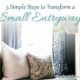 3 Simple Steps to Transform a Small Entryway